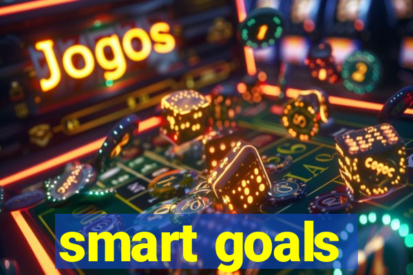 smart goals